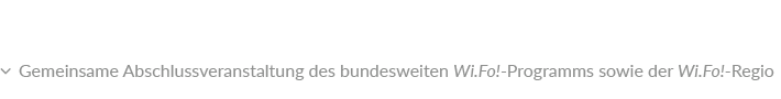 � Gemeinsame Abschlussveranstaltung des bundesweiten Wi.Fo! Programms sowie der Wi.Fo! Regio 