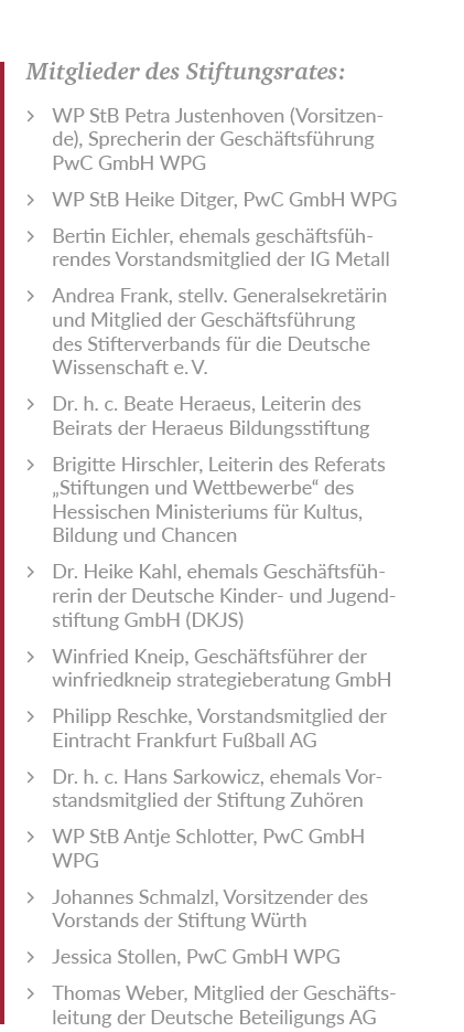 Mitglieder des Stiftungsrates: WP StB Petra Justenhoven (Vorsitzende), Sprecherin der Gesch ftsf hrung PwC GmbH WPG W...