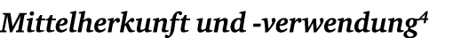 Mittelherkunft und verwendung4